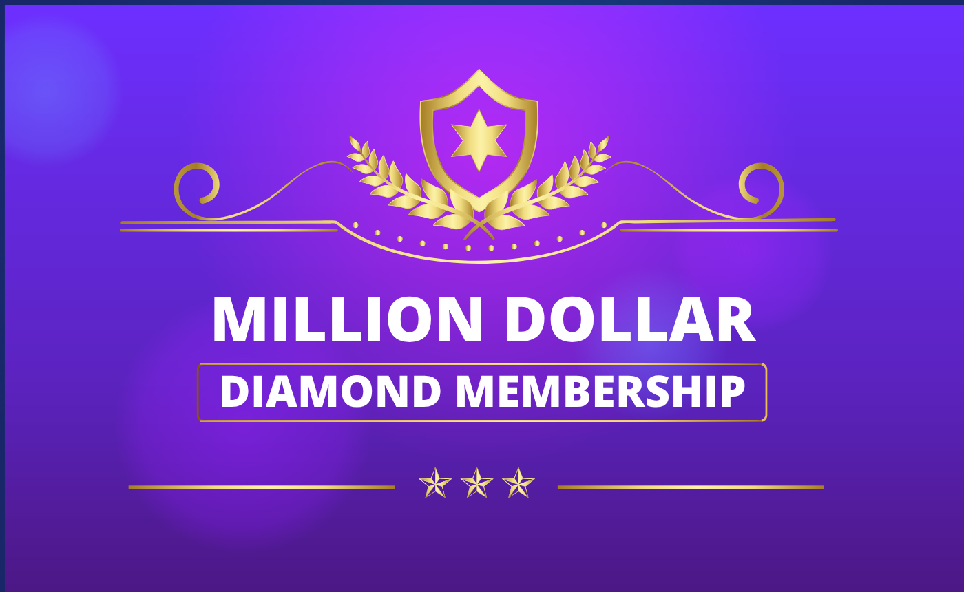 Million Dollar Diamond Membership